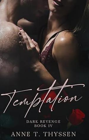 Temptation  by Anne T. Thyssen