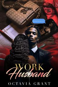 Work Husband by Octavia Grant