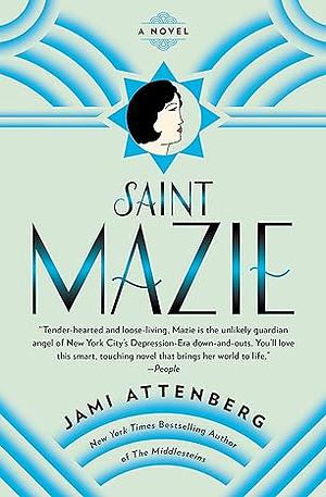 Saint Mazie by Jami Attenberg