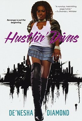 Hustlin' Divas by De'nesha Diamond