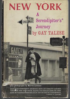 New York, A Serendipiter's Journey by Gay Talese