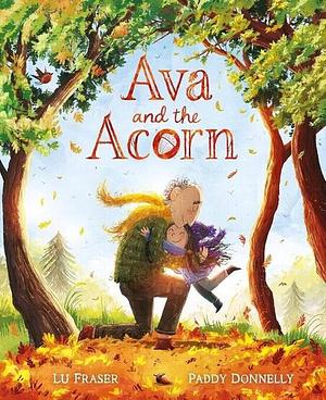 Ava and the Acorn by Lu Fraser