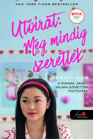 P.S. I Still Love You – Utóirat Még mindig szeretlek by Jenny Han