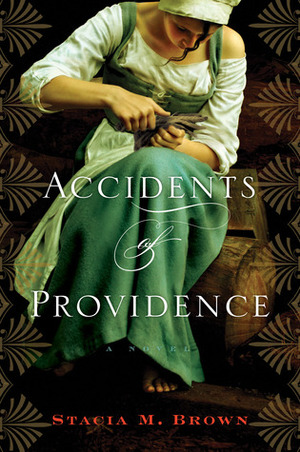 Accidents of Providence by Stacia M. Brown