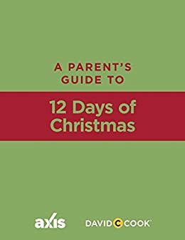 A Parent's Guide to 12 Days of Christmas by Axis