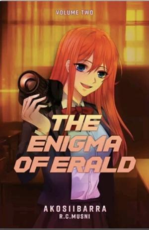 The Enigma of Erald Volume 2 by akosiibarra