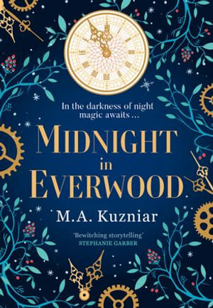 Midnight In Everwood by M.A. Kuzniar