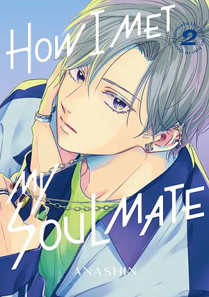 How I Met My Soulmate, Vol. 2 by Anashin, Anashin