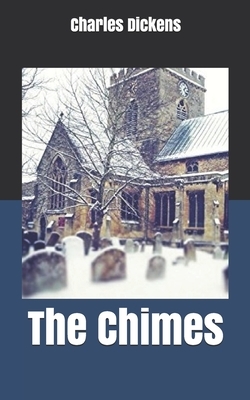 The Chimes by Charles Dickens