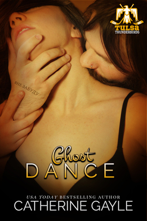 Ghost Dance by Catherine Gayle