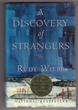 A Discovery of Strangers by Rudy Wiebe