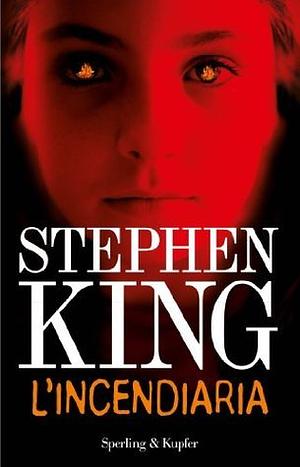 L'incendiaria by Stephen King