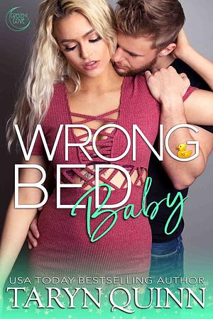 Wrong Bed Baby by Taryn Quinn