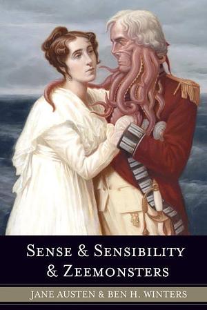 Sense and Sensibility and Sea Monsters by Ben H. Winters, Jane Austen