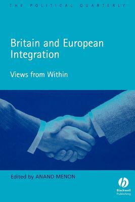 Britain and European Integration: Views from Within by 