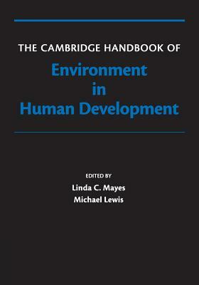 The Cambridge Handbook of Environment in Human Development by 