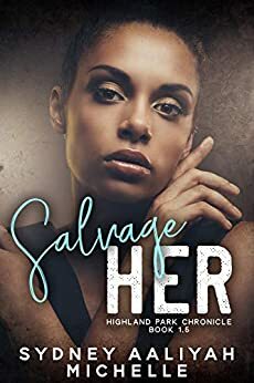 Salvage Her by Sydney Aaliyah Michelle