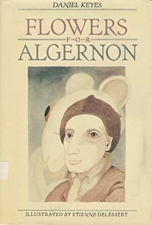 Flowers for Algernon - Short Story by Daniel Keyes