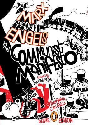 The Communist Manifesto: (penguin Classics Deluxe Edition) by Karl Marx, Friedrich Engels
