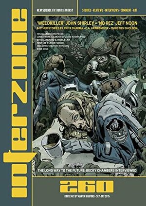 Interzone 260, September-October 2015 by Cae Hawksmoor, Becky Chambers, Priya Sharma, Andy Cox, Martin Handford, Christien Gholson, Nina Allan, John Shirley, Jeff Noon