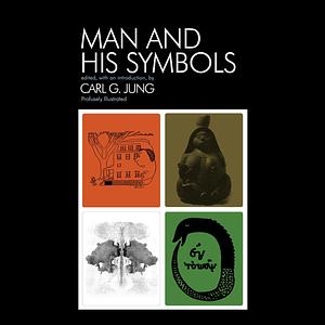 Man and His Symbols by Carl G. Jung