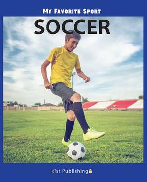 My Favorite Sport: Soccer by Nancy Streza