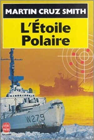 L'Étoile polaire by Martin Cruz Smith