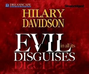 Evil in All Its Disguises by Hilary Davidson