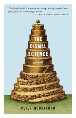 The Dismal Science by Peter Mountford