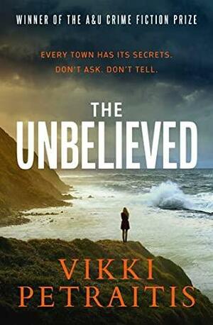 The Unbelieved by Vikki Petraitis