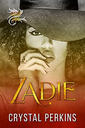 Zadie (Burn, #2) by Crystal Perkins