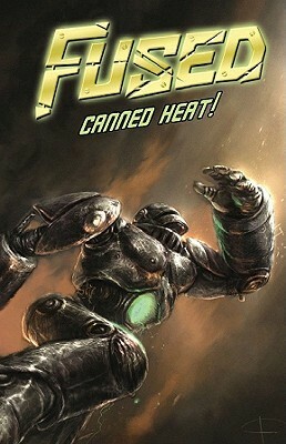 Fused Volume 1: Canned Heat by Steve Niles, Paul Lee, Ben Templesmith