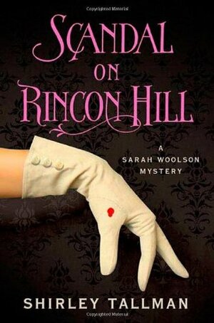 Scandal on Rincon Hill by Shirley Tallman