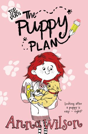 The Puppy Plan by Anna Wilson