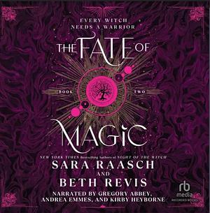 The Fate of Magic by Beth Revis, Sara Raasch