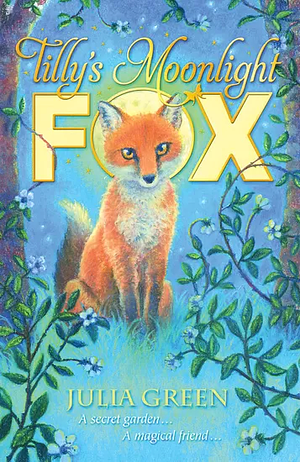 Tilly's Moonlight Fox by Paul Howard, Julia Green