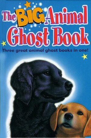 The Big Animal Ghost Book by Anne Wallace Sharp