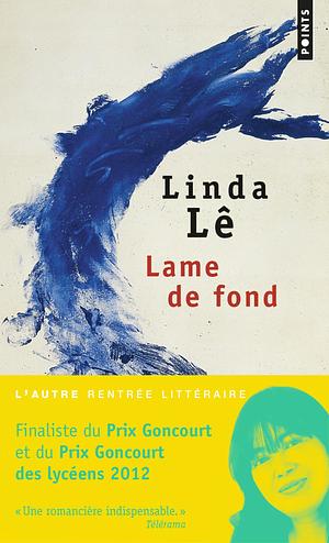 Lame de fond by Linda Lê