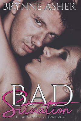 Bad Situation by Brynne Asher