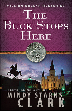 The Buck Stops Here by Mindy Starns Clark