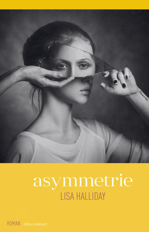 Asymmetrie by Lisa Halliday