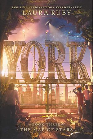 York: the Map of Stars by Laura Ruby
