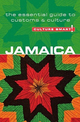 Culture Smart! Jamaica: The Essential Guide to Customs & Culture by Nick Davis, Culture Smart!