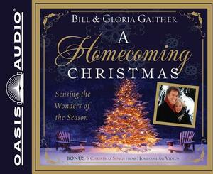 A Homecoming Christmas (Library Edition): Sensing the Wonders of the Season by Gloria Gaither, Bill Gaither