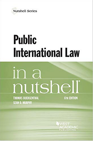 Public International Law in a Nutshell by Thomas Buergenthal, Sean D. Murphy