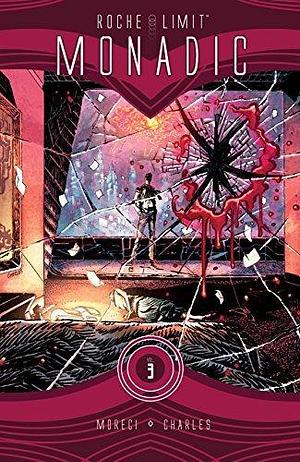 Roche Limit Vol. 3: Monadic by Michael Moreci, Kyle Charles