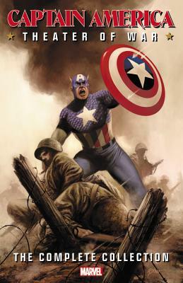 Captain America: Theater of War: The Complete Collection by 