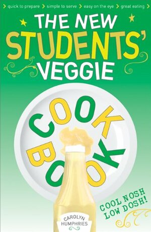 New Students' Veggie Cookbook by Carolyn Humphries