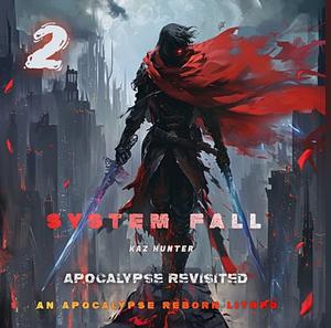 System Fall Volume 2 by Kaz Hunter