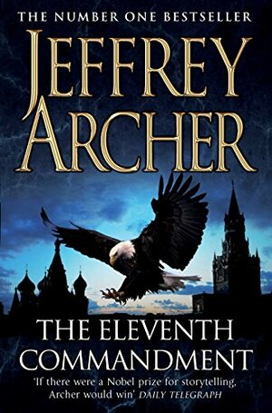 The Eleventh Commandment Paperback Jan 01, 2015 Archer, Jeffrey by Jeffrey Archer